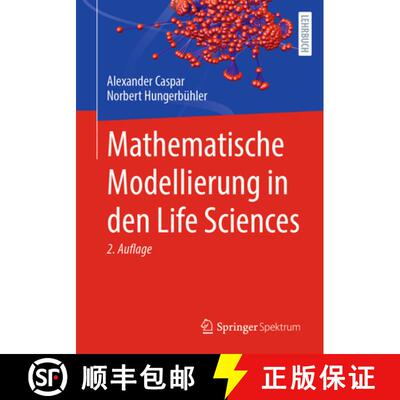 【3-4周达】Mathematische Modellierung in den Life Sciences (2. Auflage 2025) (2. Auflage 2025) (2. Au... [9783662728024]