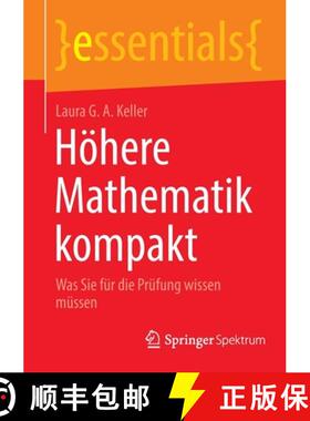 【3-4周达】Höhere Mathematik kompakt : Was Sie für die Prüfung wissen müssen (1. Aufl. 2022) [9783662647455]