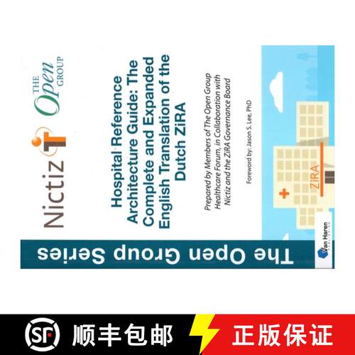 【3-4周达】Hospital Reference Architecture Guide: The Complete and Expanded English Translation of th... [9789401811040]