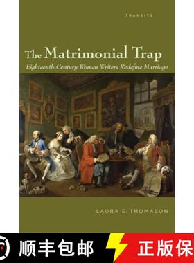 预订 Transits: Literature, Thought & Culture, 1650-1850: Eighteenth-Century Women Writers Redefine Ma... [9781611487053]