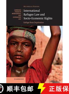 【3-4周达】精装 International Refugee Law and Socio-Economic Rights: Refuge from Deprivation - Intern... [9780521870177]