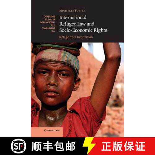 【3-4周达】精装 International Refugee Law and Socio-Economic Rights: Refuge from Deprivation - Intern... [9780521870177]