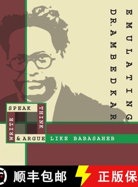 【3-4周达】Emulating Dr. Ambedkar: Think, Speak, Write and Argue Like Babasaheb [9789354265624]