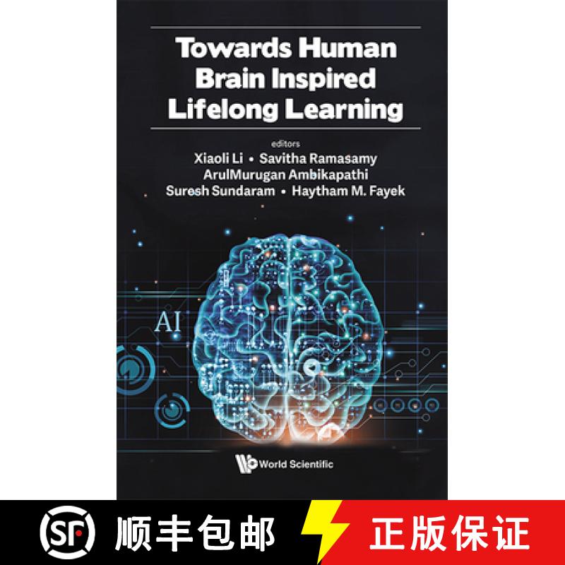 【3-4周达】Towards Human Brain Inspired Lifelong Learning [9789811286704]