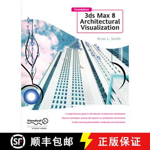 【3-4周达】Foundation 3ds Max 8 Architectural Visualization: (Softcover reprint of the original 1st e... [9781484220191]