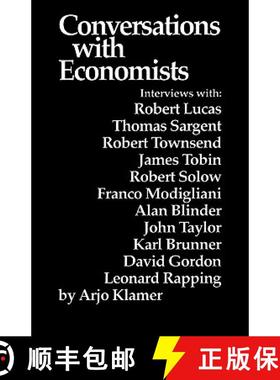预订 Conversations With Economists : New Classical Economists and Opponents Speak Out on the Current ... [9780865981553]