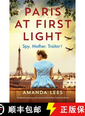 【3-4周达】Paris at First Light: Completely gripping and emotional World War II historical fiction [9781803146850]