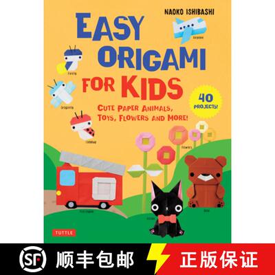【3-4周达】Easy Origami for Kids: Cute Paper Animals, Toys, Flowers and More! (40 Projects) [9784805316764]