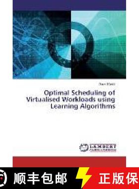 预订 Optimal Scheduling of Virtualised Workloads using Learning Algorithms [9783330000575]