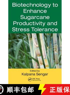 【3-4周达】Biotechnology to Enhance Sugarcane Productivity and Stress Tolerance [9781498754651]