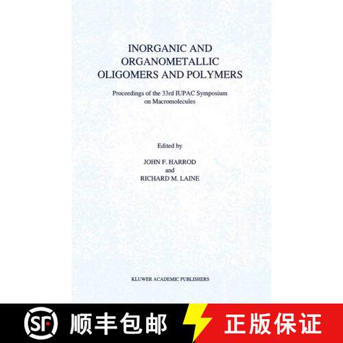 【3-4周达】Inorganic and Organometallic Oligomers and Polymers : Proceedings of the 33rd IUPAC Sympos... [9789401054171]