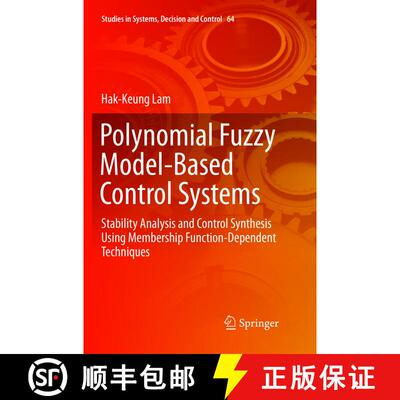 【3-4周达】Polynomial Fuzzy Model-Based Control Systems : Stability Analysis and Control Synthesis Us... [9783319816760]