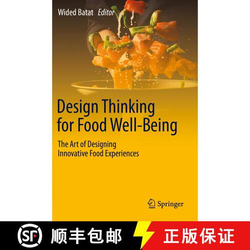 【3-4周达】Design Thinking for Food Well-Being : The Art of Designing Innovative Food Experiences [9783030542986]