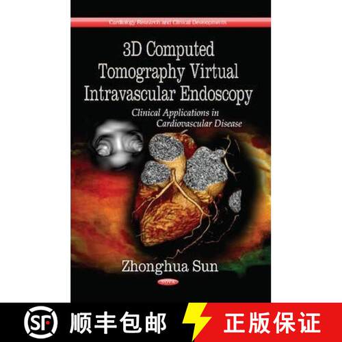 【3-4周达】精装 3D Computed Tomography Virtual Intravascular Endoscopy: Clinical Applications in Card... [9781626181168]