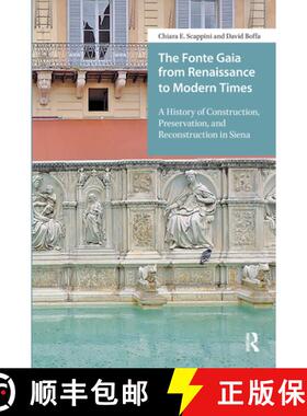 【3-4周达】精装 The Fonte Gaia from Renaissance to Modern Times – A History of Construction, Preserv... [9789462984592]