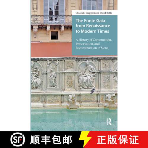 【3-4周达】精装 The Fonte Gaia from Renaissance to Modern Times – A History of Construction, Preserv... [9789462984592]