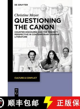 预订 Questioning the Canon: Counter-Discourse and the Minority Perspective in Contemporary German Lit... [9783110674361]