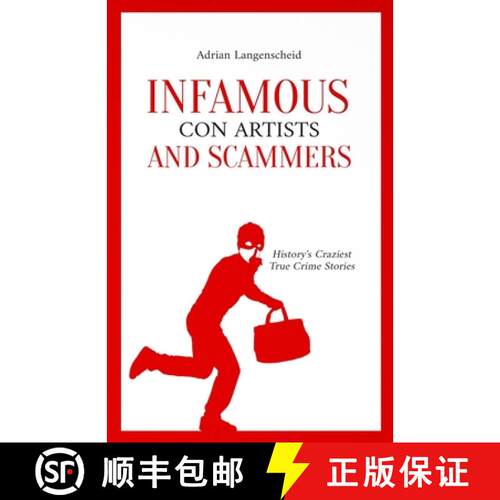 【3-4周达】Infamous Con Artists and Scammers: History's Craziest True Crime Stories [9783986611019]