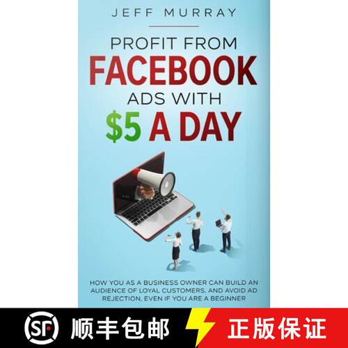 【3-4周达】Profit from Facebook Ads with $5 a Day [9798218107901]