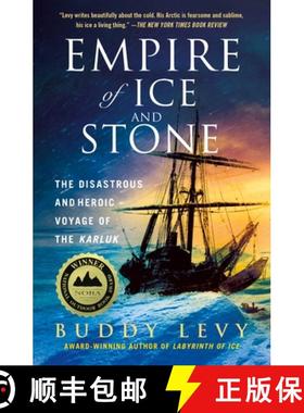 预订 Empire of Ice and Stone: The Disastrous and Heroic Voyage of the Karluk [9781250871633]