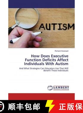 预订 How Does Executive Function Deficits Affect Individuals With Autism [9783659801167]