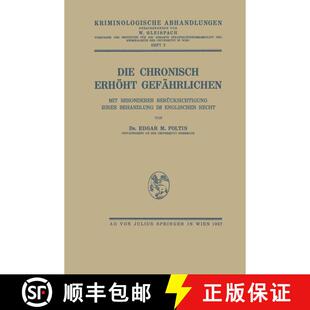 【3-4周达】Die Chronisch Erhöht Gefährlichen : Mit Besonderer Berücksichtigung Ihrer Behandlung im... [9783709196601]