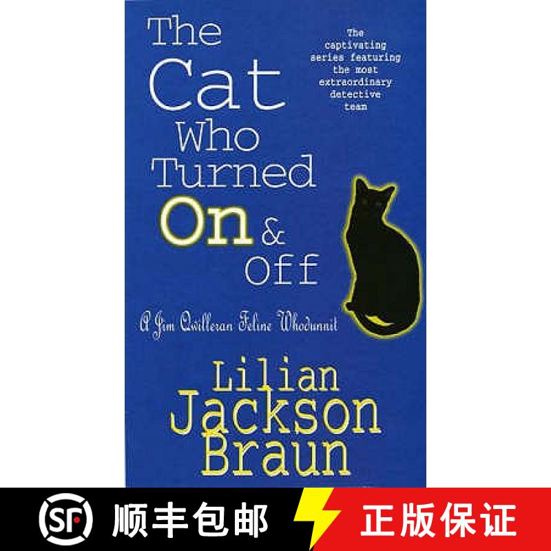 【3-4周达】Cat Who Turned On & Off (The Cat Who... Mysteries, Book 3): A delightful feline crime nove... [9780747233244]