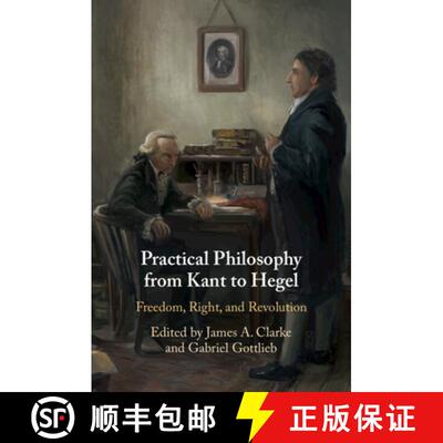【3-4周达】Practical Philosophy from Kant to Hegel: Freedom, Right, and Revolution [9781108703284]