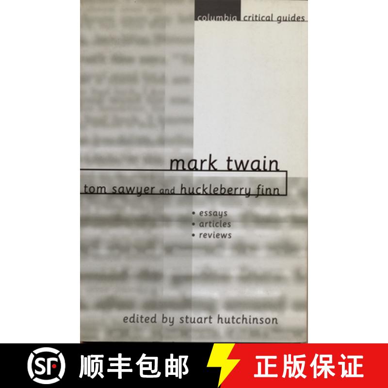【3-4周达】Mark Twain: Tom Sawyer and Huckleberry Finn: Essays, Articles, Reviews [9780231115414]