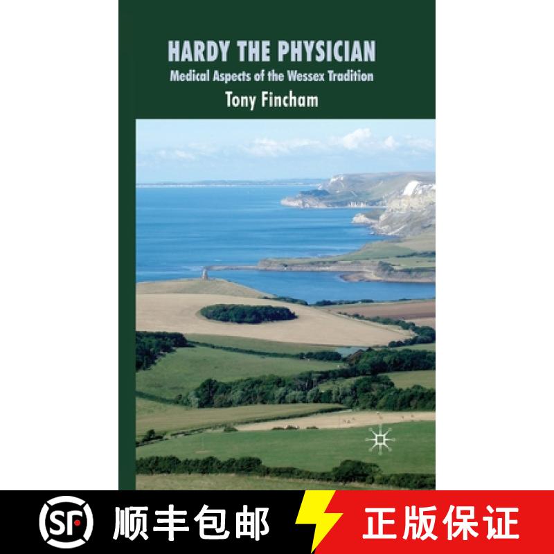 【3-4周达】Hardy the Physician : Medical Aspects of the Wessex Tradition [9781349301041]