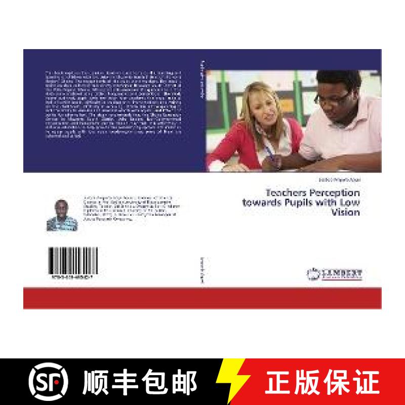 预订 Teachers Perception towards Pupils with Low Vision [9783659495427]