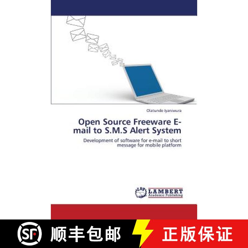 预订 Open Source Freeware E-mail to S.M.S Alert System [9783659265259]