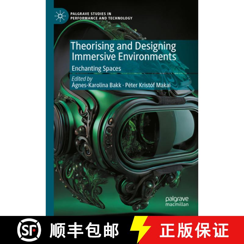 【3-4周达】Theorising and Designing Immersive Environments: Enchanting Spaces [9783031660665]