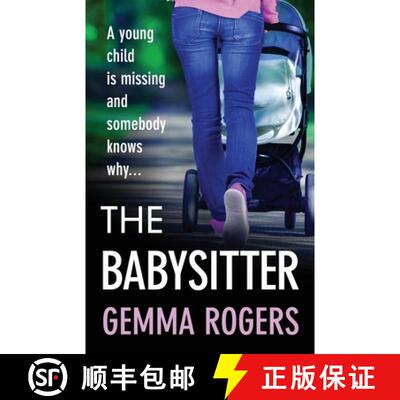【3-4周达】Babysitter: A brand new page-turning thriller from Gemma Rogers for 2021 [9781800486829]
