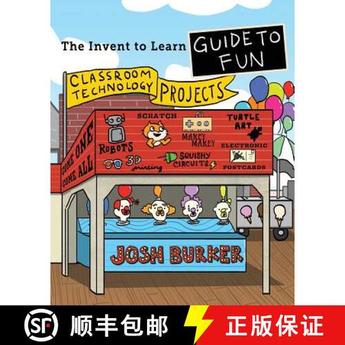 【3-4周达】The Invent To Learn Guide To Fun: Makerspace, Classroom, Library, and Home STEM Projects [9780989151184]