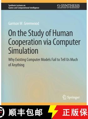【3-4周达】On the Study of Human Cooperation via Computer Simulation : Why Existing Computer Models F... [9783031009938]