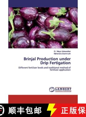 【3-4周达】Brinjal Production under Drip Fertigation [9786139837144]