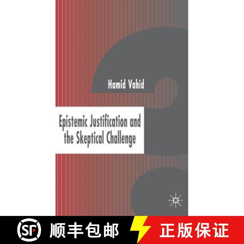 【3-4周达】Epistemic Justification and the Skeptical Challenge [9781403993540]