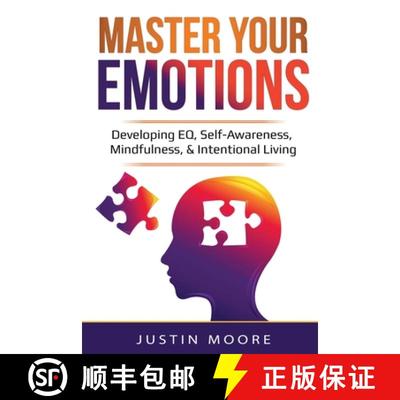 【3-4周达】Master Your Emotions: Developing EQ, Self-Awareness, Mindfulness, & Intentional Living: De... [9781087886930]