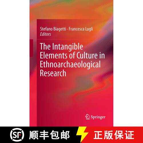 【3-4周达】精装 The Intangible Elements of Culture in Ethnoarchaeological Research (1st ed. 2016) [9783319231525]