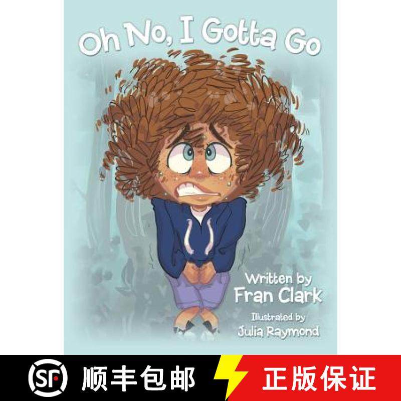 预订 Oh No, I Gotta Go [9781480869981]