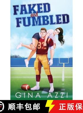 【3-4周达】Faked and Fumbled: A Brother's Best Friend Football Romance [9781954470620]