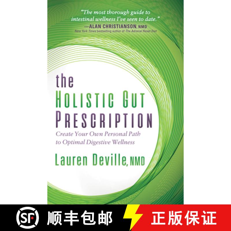 【3-4周达】The Holistic Gut Prescription : Create Your Own Personal Path to Optimal Digestive Wellness [9781683506676]