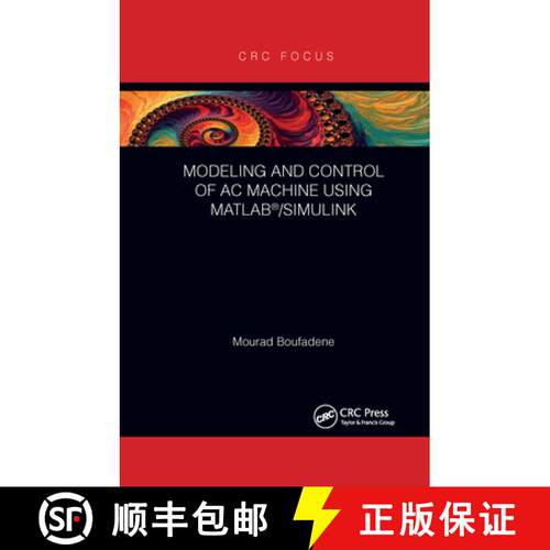 【3-4周达】Modeling and Control of AC Machine using MATLABÃÂ®/SIMULINK [9781032338675]