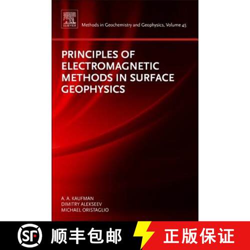 【3-4周达】精装 Principles of Electromagnetic Methods in Surface Geophysics: Volume 45 [9780444538291]