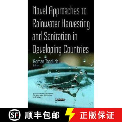 【3-4周达】Novel Approaches to Rainwater Harvesting and Sanitation in Developing Countries *Editor to... [9781634858267]