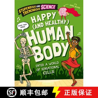 【3-4周达】Stupendous and Tremendous Science: Happy and Healthy Human Body [9781526315465]