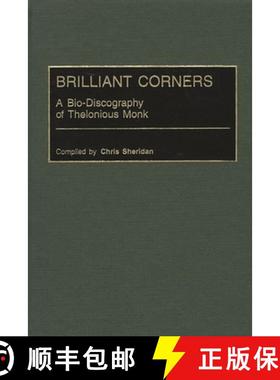 预订 Brilliant Corners: A Bio-Discography of Thelonious Monk [9780313302398]