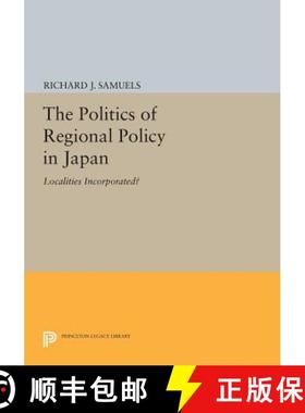 【3-4周达】The Politics of Regional Policy in Japan: Localities Incorporated? [9780691613178]