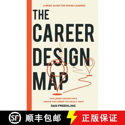 预订 The Career Design Map: Challenge Convention & Create the Career You Really Want [9798987654200]